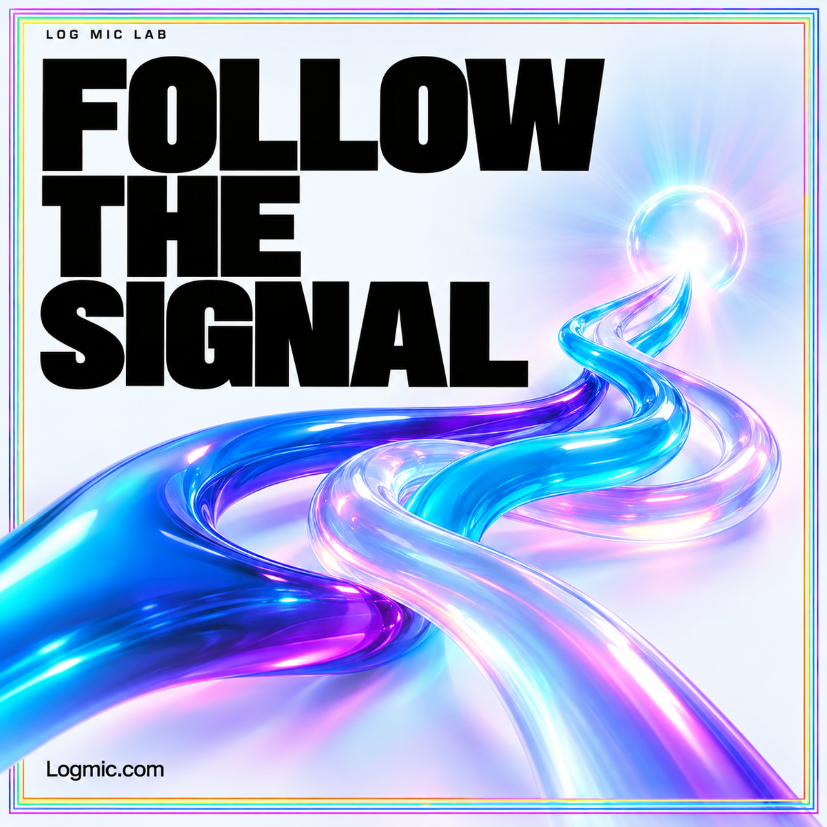 FOLLOW THE SIGNAL — original Logmic.com typography artwork for Log Mic